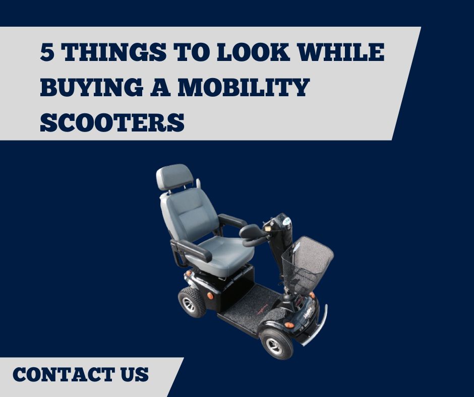 5 things to look while buying a Mobility Scooters