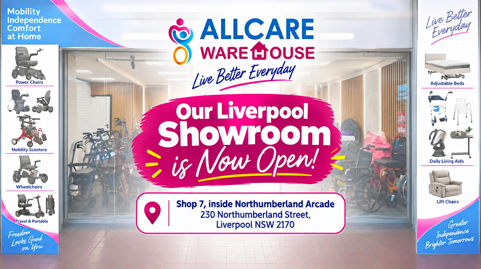 Allcare Warehouse Liverpool showroom is now open at Shop 7, inside Northumberland Arcade, 230 Northumberland Street, Liverpool NSW 2170